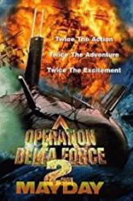 Watch Operation Delta Force 2: Mayday M4ufreemovies