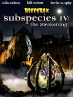 Watch RiffTrax: Subspecies IV: The Awakening M4ufreemovies
