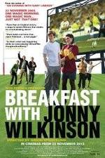 Watch Breakfast with Jonny Wilkinson M4ufreemovies
