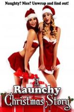 Watch A Raunchy Christmas Story M4ufreemovies