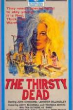 Watch The Thirsty Dead M4ufreemovies