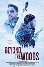 Watch Beyond the Woods M4ufreemovies