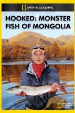 Watch National Geographic Hooked Monster Fish of Mongolia M4ufreemovies
