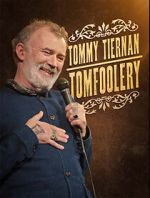 Watch Tommy Tiernan: Tomfoolery (TV Special 2024) M4ufreemovies
