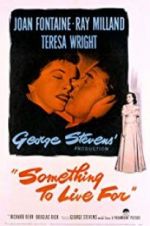 Watch Something to Live For M4ufreemovies