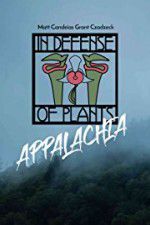 Watch In Defense of Plants: Appalachia M4ufreemovies
