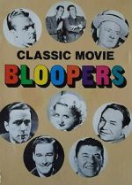 Watch Classic Movie Bloopers M4ufreemovies