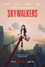 Watch Skywalkers: A Love Story M4ufreemovies