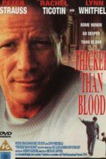 Watch Thicker Than Blood The Larry McLinden Story M4ufreemovies