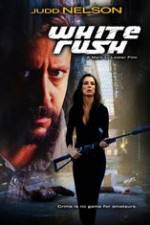 Watch White Rush M4ufreemovies