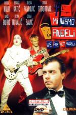 Watch Mi nismo andjeli M4ufreemovies