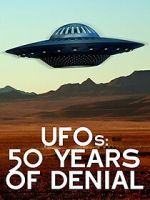 Watch UFOs: 50 Years of Denial? M4ufreemovies