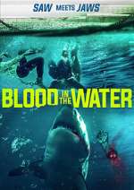 Watch Blood in the Water (I) M4ufreemovies