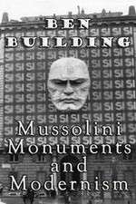 Watch Ben Building: Mussolini, Monuments and Modernism M4ufreemovies