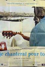 Watch Je chanterai pour toi M4ufreemovies