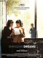 Watch Shanghai Dreams M4ufreemovies