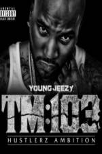Watch Young Jeezy A Hustlerz Ambition M4ufreemovies