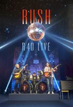 Watch Rush: R40 Live M4ufreemovies