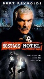 Watch Hard Time: Hostage Hotel M4ufreemovies