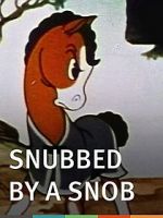 Watch Snubbed by a Snob (Short 1940) M4ufreemovies