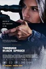 Watch Through Black Spruce M4ufreemovies