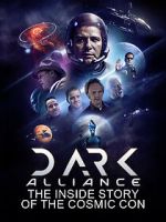 Watch Dark Alliance: The Inside Story of the Cosmic Con M4ufreemovies