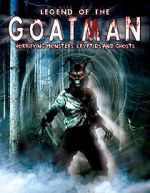Watch Legend of the Goatman: Horrifying Monsters, Cryptids and Ghosts M4ufreemovies