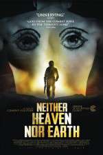 Watch Neither Heaven Nor Earth M4ufreemovies