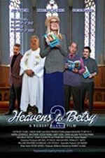 Watch Heavens to Betsy 2 M4ufreemovies