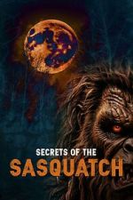 Watch Secrets of the Sasquatch M4ufreemovies