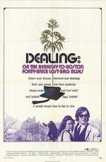 Watch Dealing: Or the Berkeley-to-Boston Forty-Brick Lost-Bag Blues M4ufreemovies