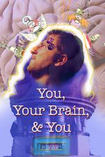 Watch You, Your Brain, & You M4ufreemovies