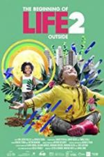 Watch The Beginning of Life 2: Outside M4ufreemovies