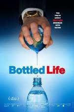 Watch Bottled Life: Nestle's Business with Water M4ufreemovies