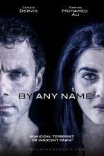 Watch By Any Name M4ufreemovies