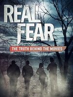Watch Real Fear: The Truth Behind the Movies M4ufreemovies