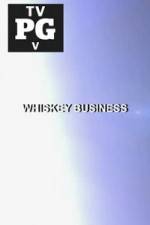 Watch Whiskey Business M4ufreemovies