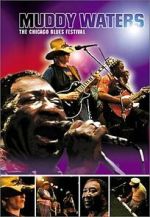 Watch Muddy Waters at Chicagofest M4ufreemovies