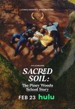Watch Sacred Soil: The Piney Woods School Story M4ufreemovies