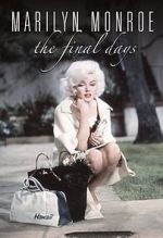 Watch Marilyn Monroe: The Final Days M4ufreemovies