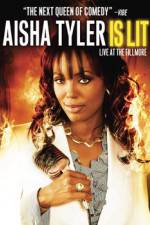 Watch Aisha Tyler Is Lit: Live at the Fillmore M4ufreemovies