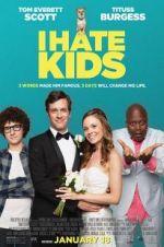 Watch I Hate Kids M4ufreemovies