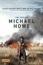 Watch The Outlaw Michael Howe M4ufreemovies