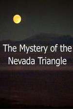 Watch The Mystery Of The Nevada Triangle M4ufreemovies