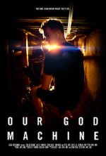 Watch Our God Machine (Short 2018) M4ufreemovies