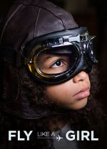 Watch Fly Like a Girl M4ufreemovies