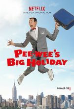 Watch Pee-wee's Big Holiday M4ufreemovies