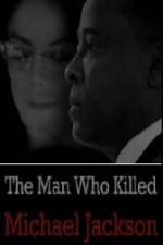 Watch The Man Who Killed Michael Jackson M4ufreemovies