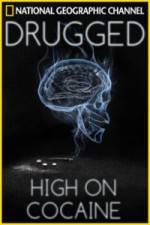 Watch Drugged: High on Cocaine M4ufreemovies