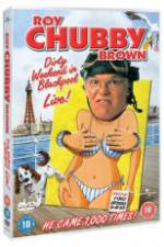 Watch Roy Chubby Brown Dirty Weekend in Blackpool Live M4ufreemovies